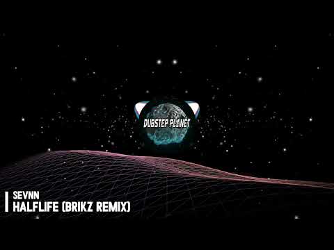 [RIDDIM] SEVNN - HALFLIFE (BRIKZ REMIX)