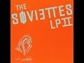 THE SOVIETTES - THERE'S A BANANA IN MY EAR This Is Copyrighted Material Im simply a fan ofthis music