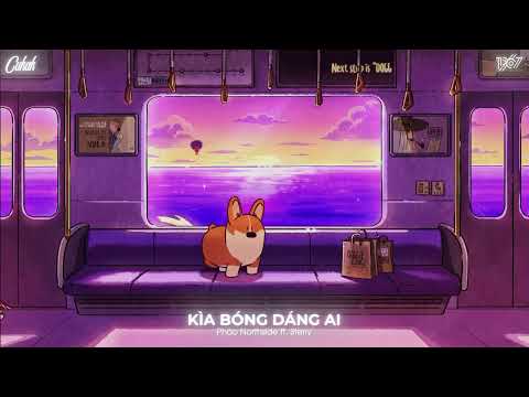 Kìa Bóng Dáng Ai Remix (Pháo Northside ft. Sterry) - Những Bản Nhạc Hot TikTok Hiện Nay