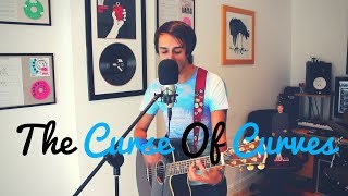 The Curse of Curves - Cute Is What We Aim For // Acoustic Cover by Joey Vanzetti