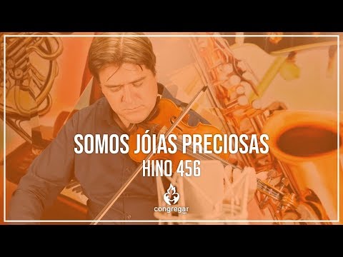 🎻 Hino 456 - Somos jóias preciosas - Violino - CCB 🎻