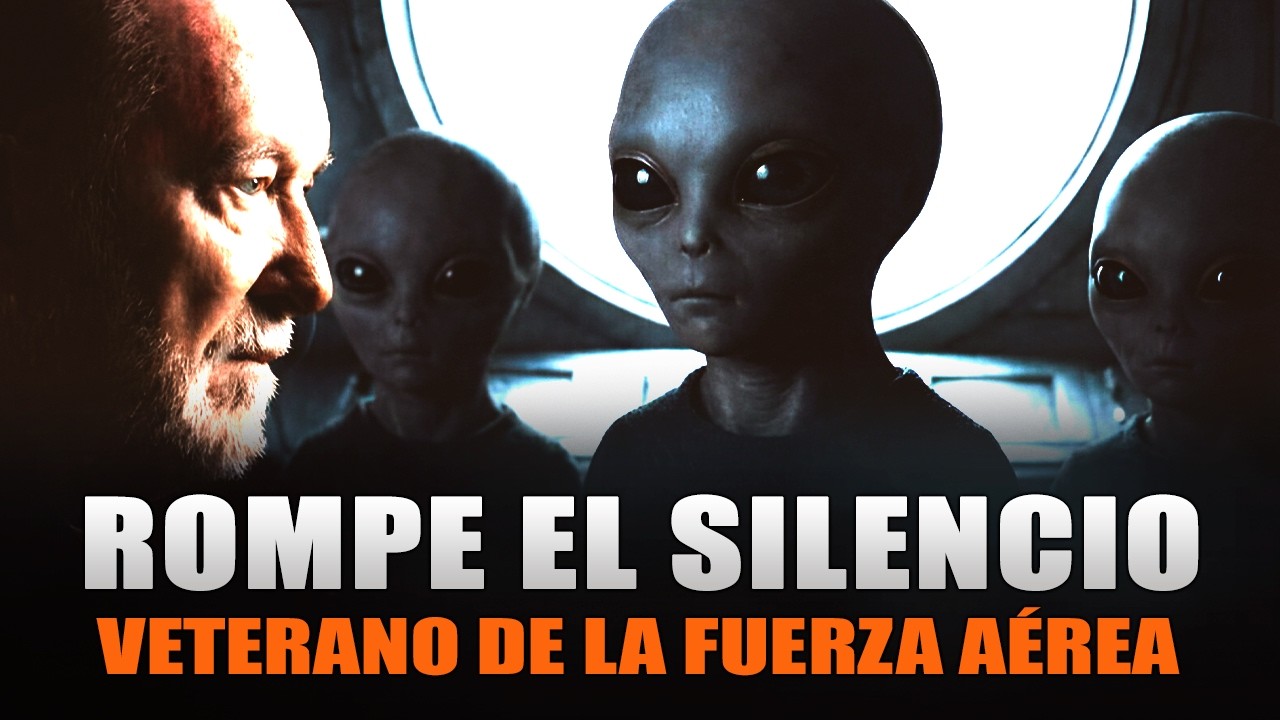 VETERANO de FUERZA AÉREA ROMPE el SILENCIO - CONTACTO EXTRATERRESTRE