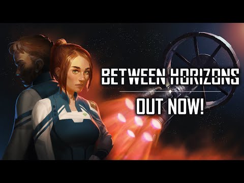 Between Horizons - Release Trailer thumbnail