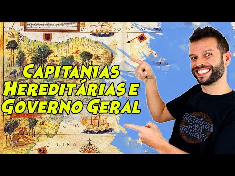 #04 - Brasil Colonial - Capitanias Hereditárias e Governo Geral