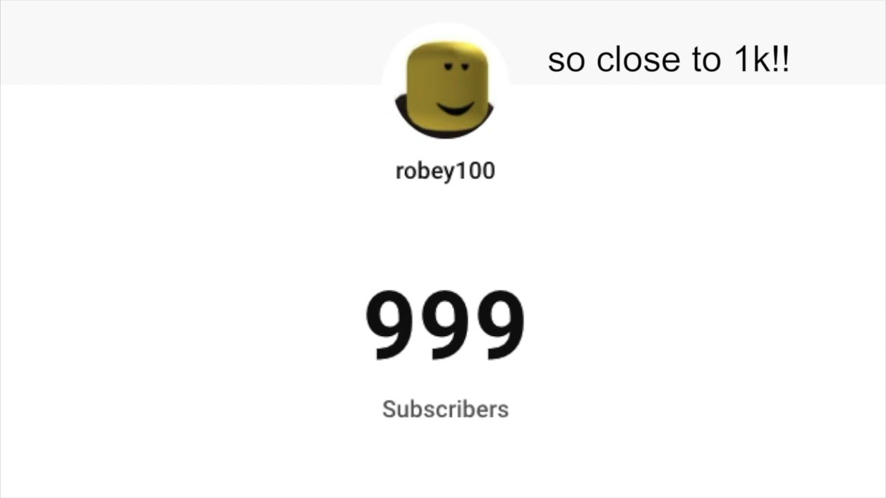 when 999 subscribers