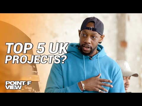 Top 5 UK Projects?...Of All Time!!  | POINT OF VIEW (EP.2)