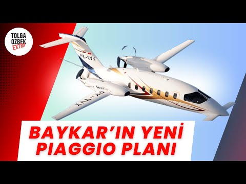 Baykar's new Piaggio plan