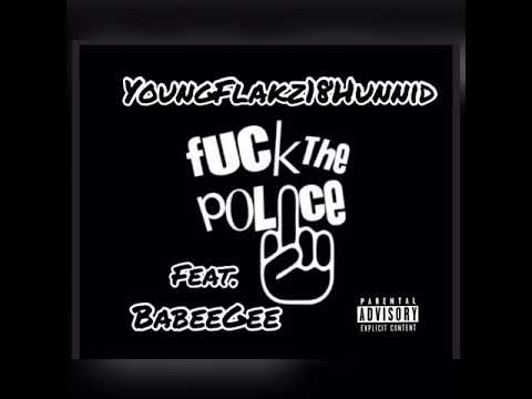 Fuck The Police Feat. BabeeGee (Prod. By IamSlickBeatz)