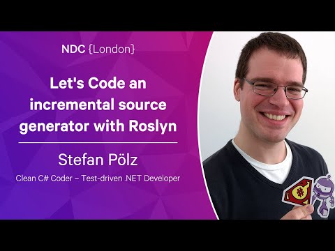Let's Code an incremental source generator with Roslyn - Stefan Pölz - NDC London 2023