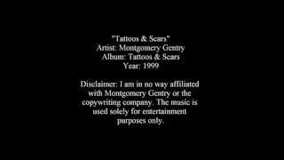 Tattoos &amp; Scars - Montgomery Gentry [Lyrics]