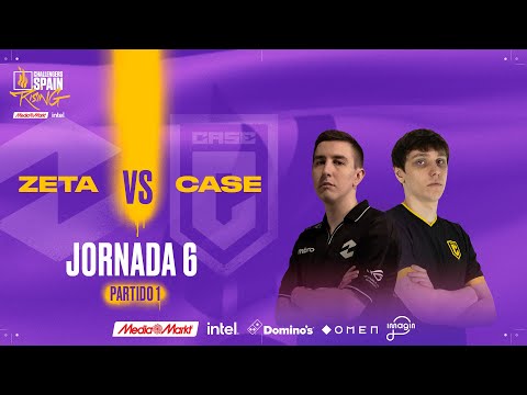 ZETA VS CASE ESPORTS JORNADA 6 - CHALLENGERS SPAIN: RISING MEDIAMARKT INTEL SPLIT 1 2024
