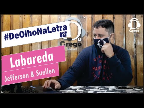 DeOlhoNaLetra#027 - Labareda | Jefferson & Suellen