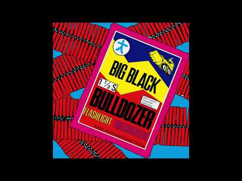 download lagu mp3 mp4 Big Black Bulldozer, download lagu Big Black Bulldozer gratis, unduh video klip Big Black Bulldozer