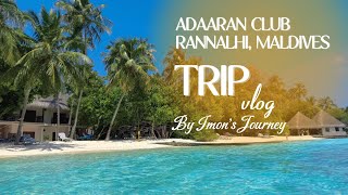 Adaaran Club Ranaalhi || A Beautiful Resort In Maldive || Vlog 3 || মালদ্বীপের এ