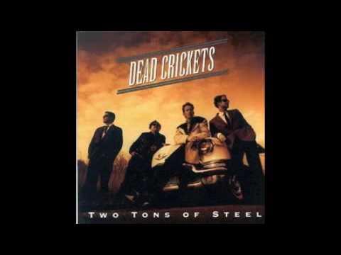 Dead Crickets - Woman Of Love