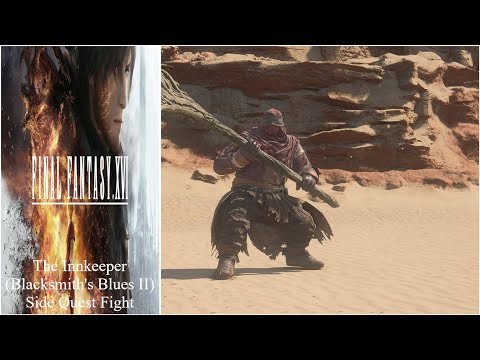 Final Fantasy XVI - The Innkeeper (Blacksmith's Blues II) Side Quest Fight