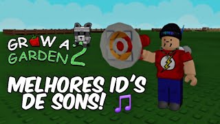 MELHORES ID'S DE SONS PRA USAR NO GROW A GARDEN 2!🎵🌱