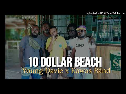 10 dollar beach(Young Davie x Kawasband)2022