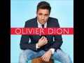 Olivier dion - nouvelle de toi 