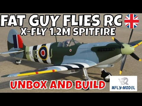 X-FLY 1.2M SPITFIRE UNBOX AND BUILD by FGFRC #aviation #warbirds #rc