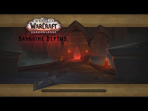 World of Warcraft: Shadowlands | Sanguine Depths *Dungeon [Full Run Normal]