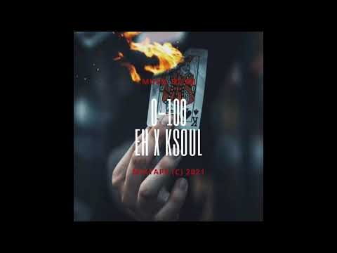 EH x KSoul - "ZERO TO HUNDRED" (Official Audio)