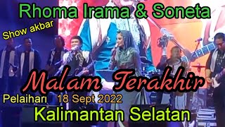 Download lagu Show Akbar Rhoma Irama 'Malam Terakhir' Pelaihari Kalimantan Selatan mp3