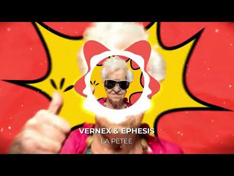 VERNEX & EPHESIS - LA  PETEE ( LA MONIQUE)