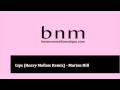 Lips (Heavy Mellow Remix) - Marian Hill 