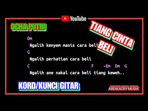 Ocha Putri - Tiang Cinta Beli (Kunci / Kord Gitar )