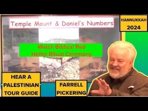 FULL 2 hrs! Temple Mount & Daniel's Numbers Latter Day Prophecy Where Are We?  Farrell Pickering