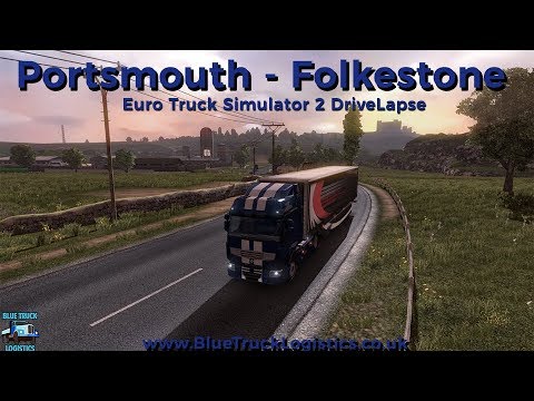 Portsmouth to Folkestone - ETS2 DriveLapse