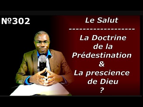La Doctrine de la Prédestination - de  la Préscience et de l'élection de Dieu (retro)