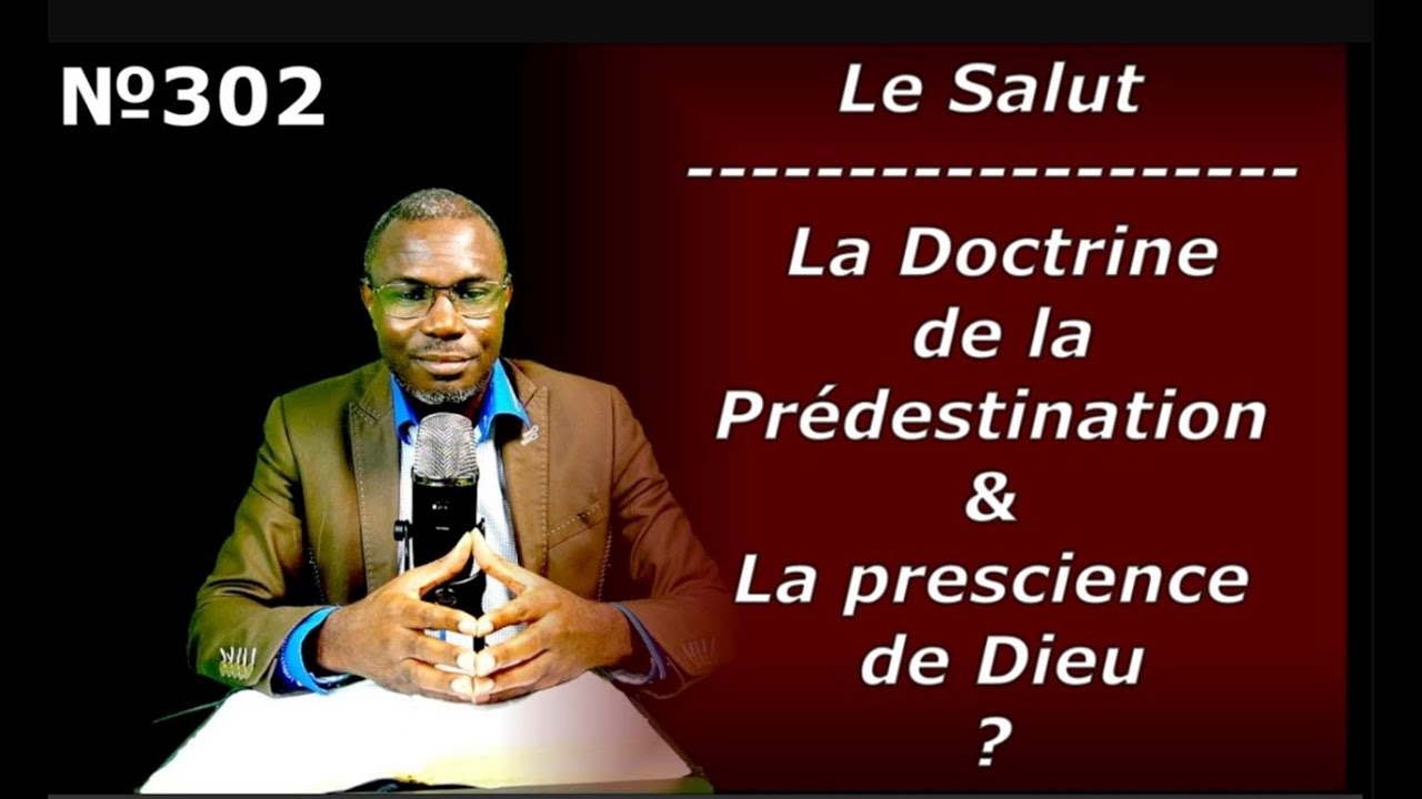 La Doctrine de la Prédestination - de  la Préscience et de l'élection de Dieu (retro)
