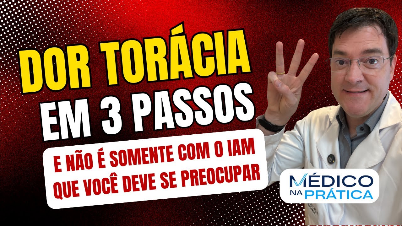 Dor torácica em 3 passos