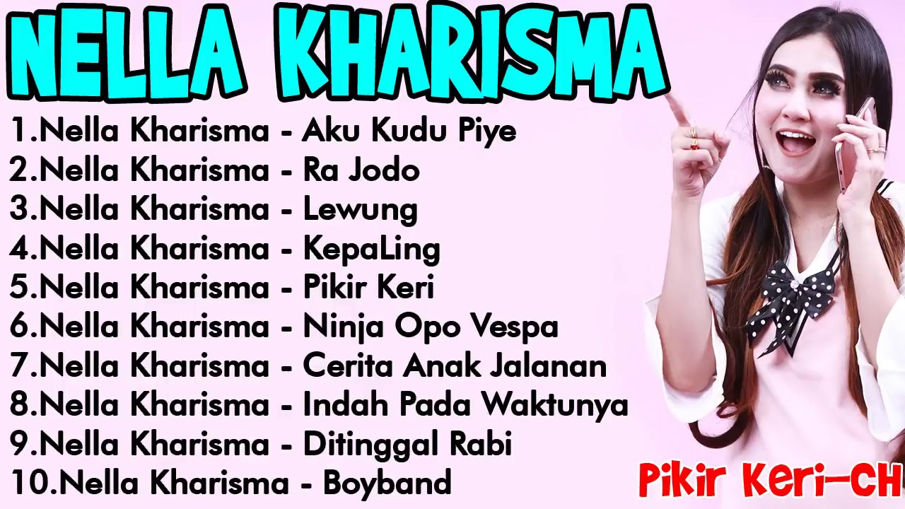 NELLA KHARISMA FULL ALBUM AKU KUDU PIYE TERBARU MEI 2018
