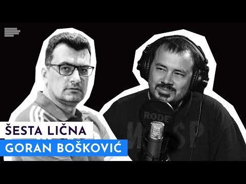 ŠESTA LIČNA: Upoznajte Gorana Boškovića! | S3 E32