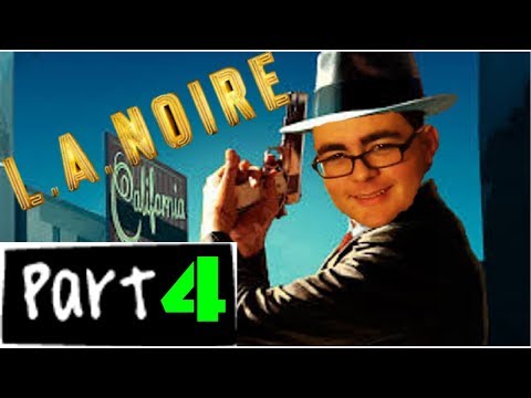 L.A. Noire Pt 4 - "Buyer Beware"