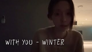 Download lagu 에스파 윈터 WINTER (aespa) singing “With You” [240117 Weverse live] ｜金旼炡·金冬天 mp3