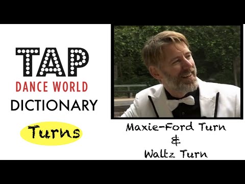 MAXIE-FORD TURN or WALTZCLOG TURN Tap Dance Dictionary Dictionnaire claquettes Tutoriel Tutorial TDW
