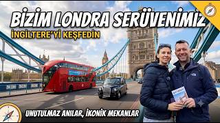 Londra Gezi Rehberi ve İp Uçları | 1. Bölüm