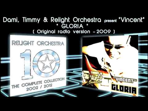 GLORIA - Dami, Timmy & Relight Orchestra pres. Vincent
