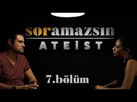 Soramazsın: Ateist I 7. Bölüm