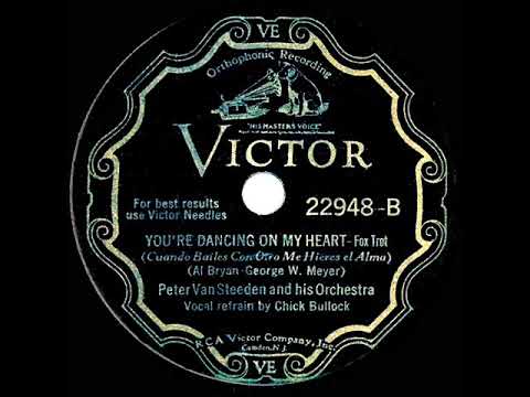 1932 Peter Van Steeden - You're Dancing On My Heart (Chick Bullock, vocal)