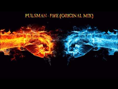 Pulsman - Fire (Original Mix)