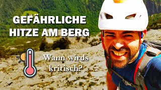 Die unterschätzte Gefahr: Hitze beim Wandern und Bergsteigen