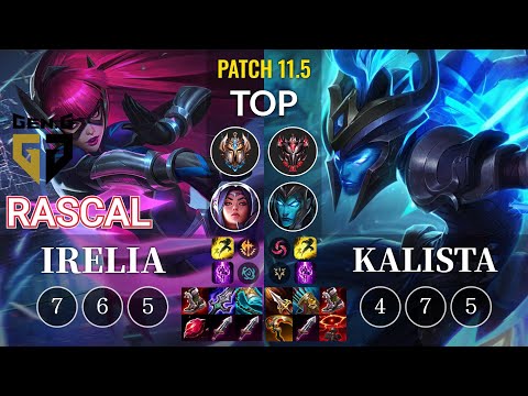 GEN Rascal Irelia vs Kalista Top - KR Patch 11.5
