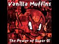 Vanilla Muffins - The Power Of Sugar Oi! (full album ...