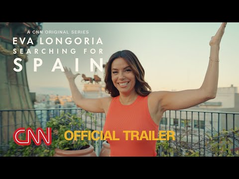 Eva Longoria: Searching For Spain | Official Trailer | CNN