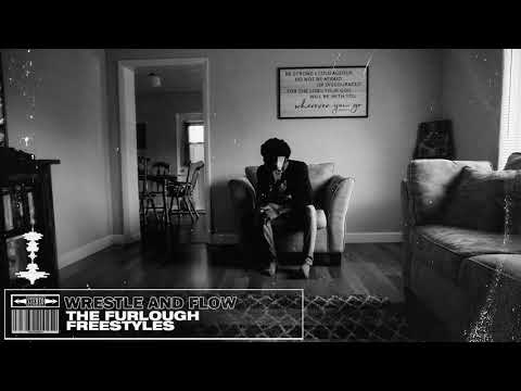 Wrestle and Flow - The Furlough Freestyles (Full EP)